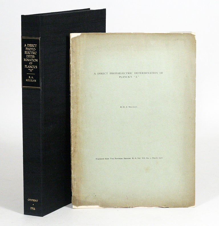 Item #130 A Direct Photoelectric Determination of Plank’s “h”. ROBERT ANDREWS MILLIKAN.
