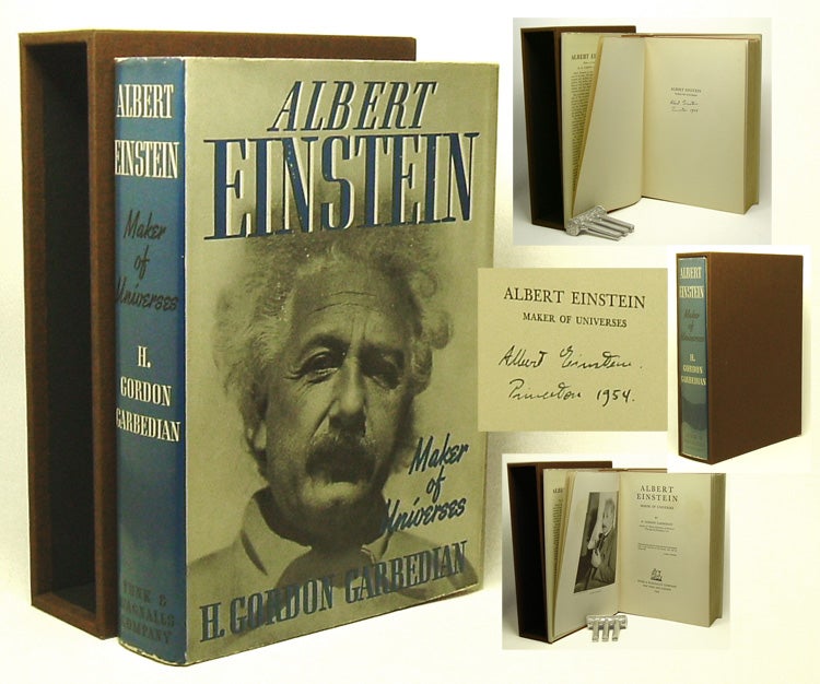 Item #81 Albert Einstein: Maker of Universes. ALBERT EINSTEIN, H. GORDON GARBEDIAN.