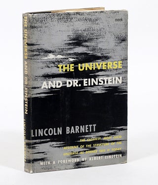 Item #83 The Universe and Dr. Einstein. With a Foreword by Albert Einstein. ALBERT. BARNETT...